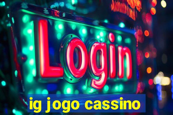 ig jogo cassino